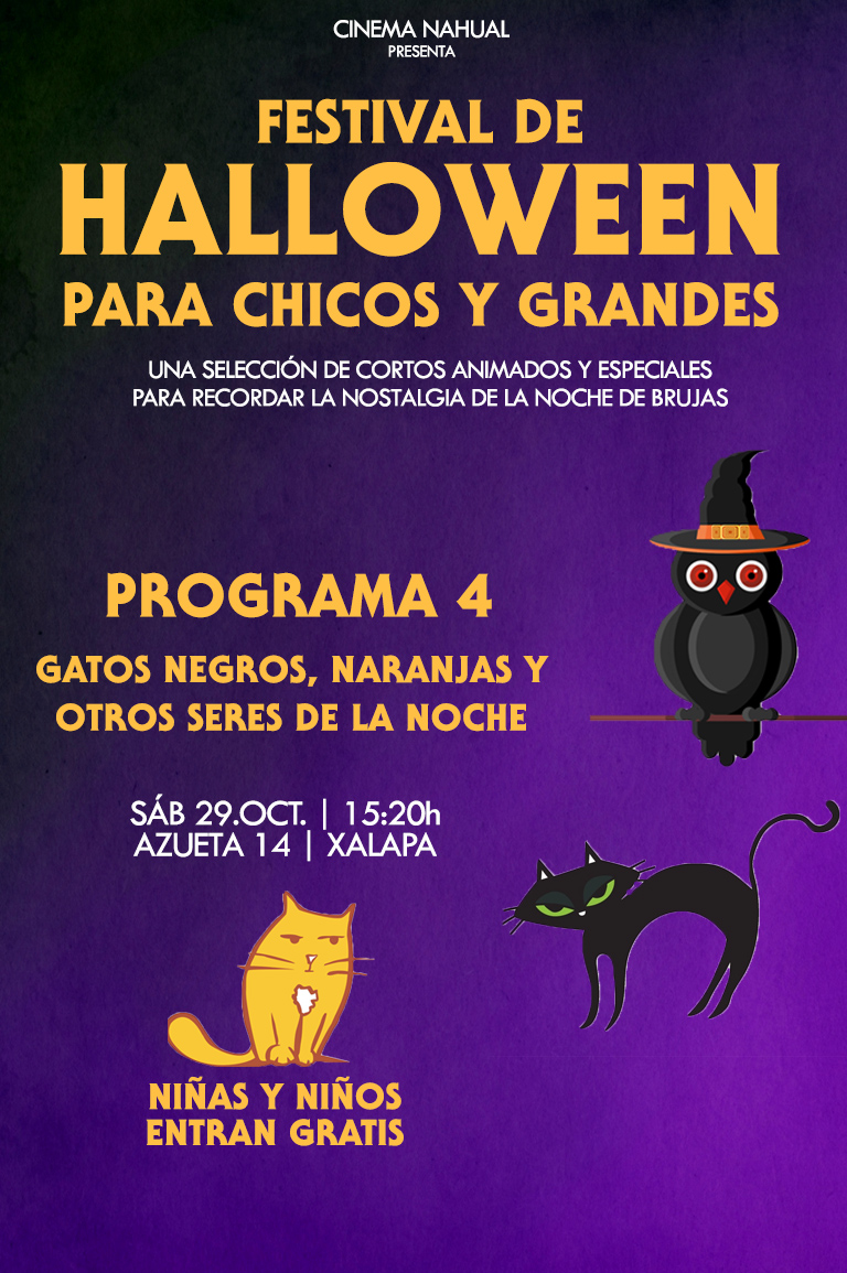 Festival de Halloween para chicos y grandes Prog. 4 – Gatos negros,  naranjas y otros seres de la noche - Cinema Nahual